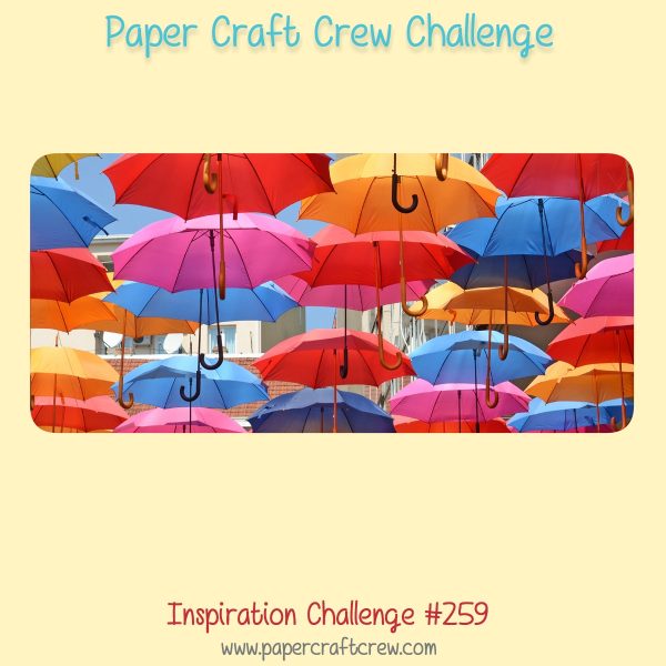 Paper Craft Crew Inspirational Challenge 259