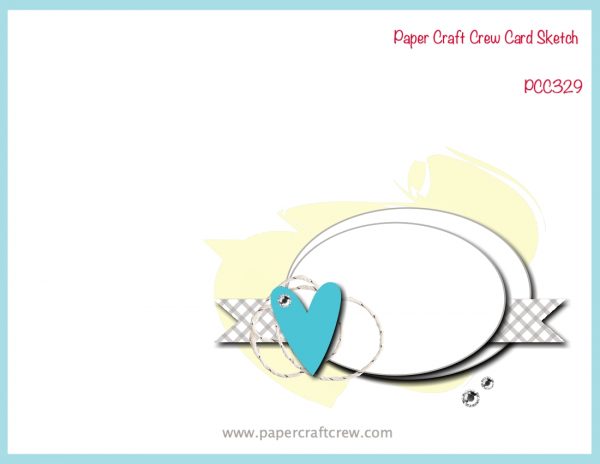 Paper Craft Crew Card Sketch 329 featuring a vertical design with ovals in the bottom right corner.